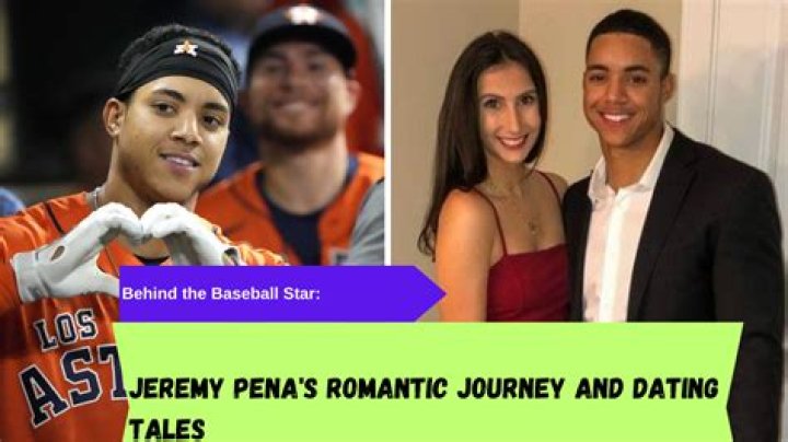 Who Is Jeremy Pena Dating In 2022? Relationship Timeline Of The Baseball Shortstop